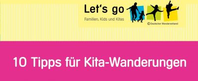 Logo der Initiative Let's go mit Überschrift "10 Tipps für Kita-Wanderungen"